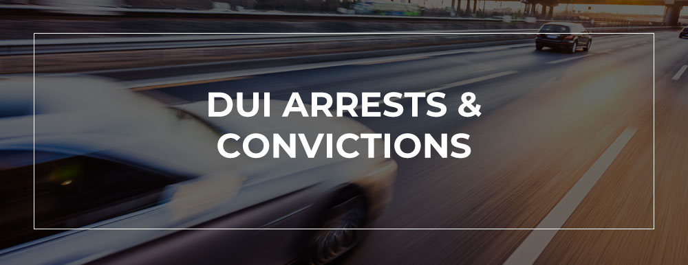 DUI Arrests & Convictions