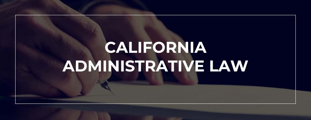 California Administrative Law