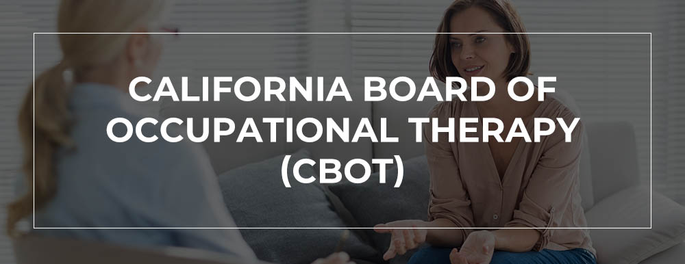 California Board Of Occupational Therapy (CBOT)